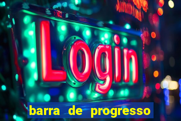 barra de progresso 99 blaze o que significa